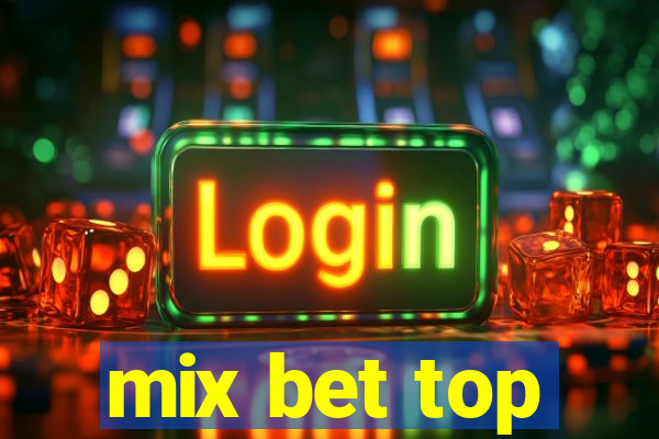 mix bet top